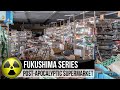 Unbelievable scenes at a Post-Apocalyptic Supermarket in Fukushima | ABANDONED