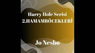 Harry Hole Serisi - 02. Hamamböcekleri - Jo Nesbø