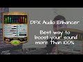 Boost your sound in Windows - DFX Audio Enhancer