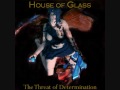 House of Glass - Ascension