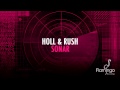 Holl & Rush - Sonar (Original Mix) [Flamingo Recordings]