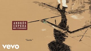 Andrés Cepeda - Sueña (Cover Audio)