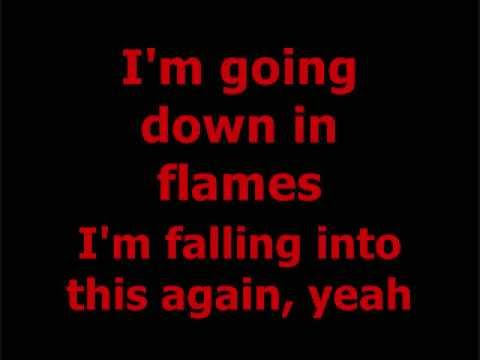 3 Doors Down- Going Down In Flames (lyrics)