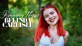 Belinda Carlisle - Runaway Horses By Andreea Munteanu
