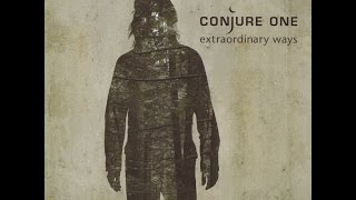 Watch Conjure One Extraordinary Ways video