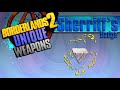 BORDERLANDS 2 | *Sheriff's Badge* Unique Weapons Guide!!!