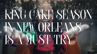King Cake season in New Orleans is a must-try