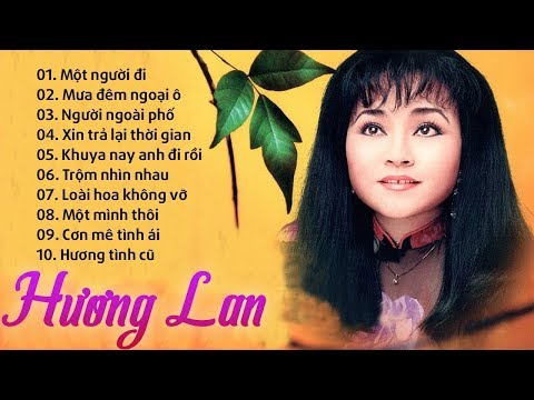 Album Một Người Đi - Danh Ca HƯƠNG LAN - Nhạc Vàng Xưa Để Đời Của Hương Lan