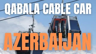 Qabala Cable Car Tour Azerbaijan