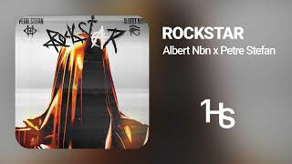 Albert Nbn X Petre Stefan - Rockstar | 1 Hour