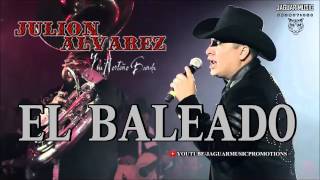 Watch Julion Alvarez El Baleado video