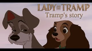 Lady And The Tramp (2019/1955) - Tramp's Story [Voiceover]