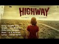 Highway Sooha Saha Full Song By Alia Bhatt 2014 Full ...