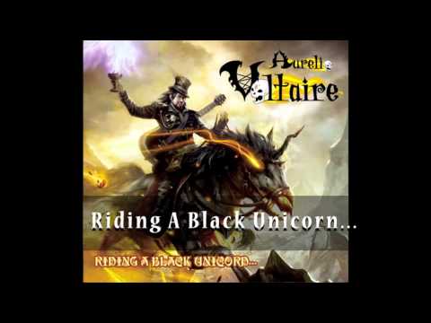 Voltaire - Riding a Black Unicorn OFFICIAL