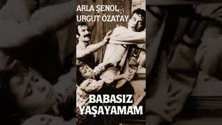 Babasız Yaşayamam