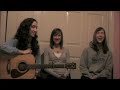 Realize- Colbie Caillat Cover by Gardiner Sisters