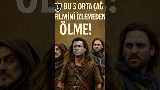 Orta Çağ Temalı 3 Efsane Film