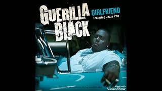 Watch Guerilla Black Girlfriend video