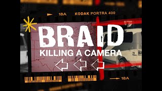 Watch Braid Killing A Camera video