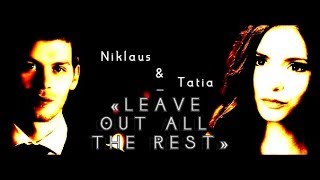 Niklaus Krôusford ᛁᛁ  Tatia Petrova  ᛁ  «Leavre Out All The Rest» I @Radiotapok