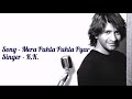 Mera Pahla Pahla Pyar | MP3 | K.K. | Full Song|