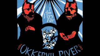 Watch Okkervil River Lay Of The Last Survivor video