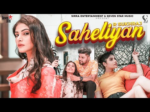 Saheliyan-Lyrics-R-Sukhraj