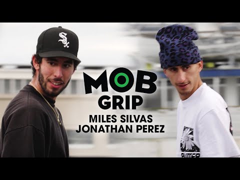 S.F. Mobbin' | Miles Silvas & Jonathon Perez | MOB Grip