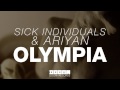 Sick Individuals & Ariyan - Olympia (Available November 17)