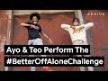 Official Ayo & Teo “Better Off Alone” Dance Challenge