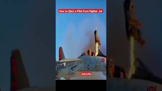 How To Eject A Pilot From Fighter Jet
