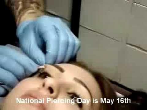 National Piercing Day is May 16th! (Eyebrow Piercing). Aug 11, 2008 11:18 AM