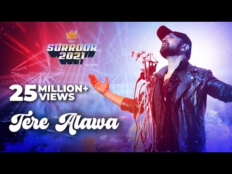 Tere-Alawa-Lyrics-Surroor-2021
