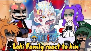 Loki Family React To Him One Piece