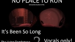 Fnaf 2 - Its Been So Long - Vocals Only