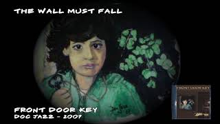 Watch Doc Jazz The Wall Must Fall video