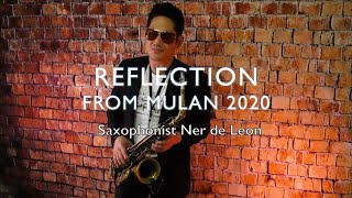 Reflection From Mulan 2020 - Christina Aguilera Saxophone Cover Ner De Leon