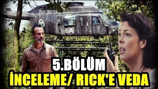 The Walking Dead 9. Sezon 5. Bölüm Analizi | Rick'in Son Bölümü