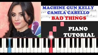 Machine Gun Kelly, Camila Cabello - Bad Things (Piano Tutorial)