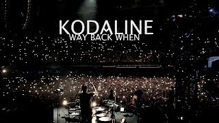 Kodaline - Way Back When