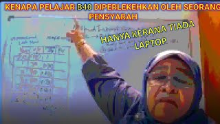Pensyarah Uitm Marah & Memperlekehkan Pelajar B40 Kerana Tiada Komputer Riba