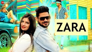 Zara - Official Music Video | Amardeep Phogat & Chestta Gumber | Ansari Mohsin & Kanishka Choudhary