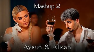 Aysun & Alican - Mashup 2 