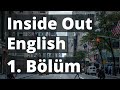 Inside Out English - 1 - İngilizce Dinleme Egzersizleri ve Günlük Konuşma Diyalogları