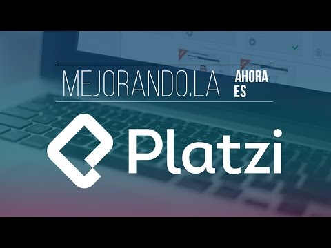 Platzi by Mejorando.la: la mejor experiencia en educaci�n online