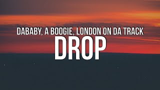 Watch Dababy Drop feat A Boogie Wit Da Hoodie  London On Da Track video