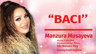 Menzure Musayeva – Bacı