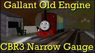 Gallant Old Engine Remake Cbr3 Narrow Gauge