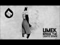 UMEK - Bring The Lights Down (Original Mix) [1605-189]
