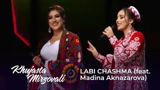 Хучаста Мирзовали Ва Мадина Акназарова - Лаби Чашма (2020)